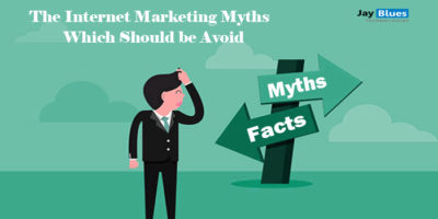The Internet Marketing Myths; which is should be Avoid.