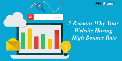 5 Reasons Why Your Website Having High Bounce Rate