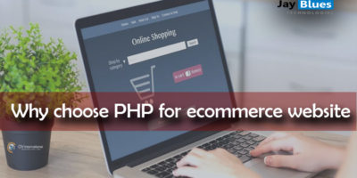 Why choose PHP for ecommerce website